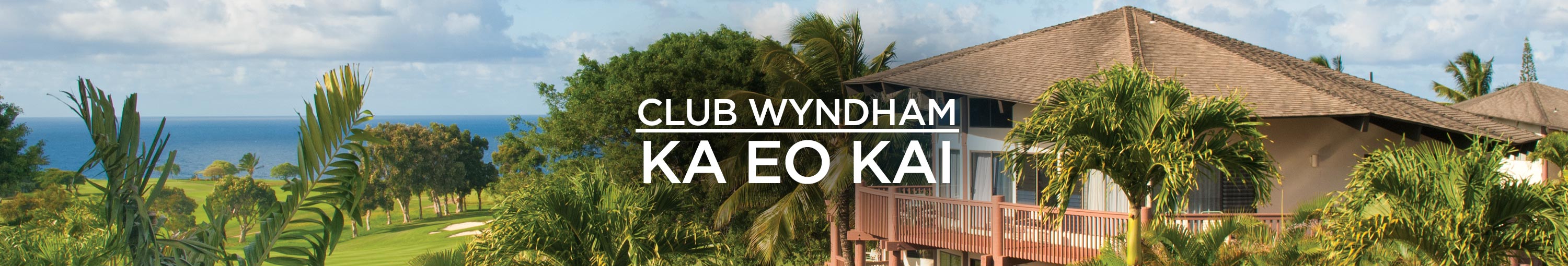 Club Wyndham Ka 'Eo Kai from Extra Holidays